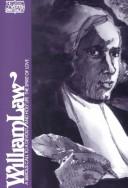 Cover of: A Serious Call to a Devout and Holy Life & The spirit of love by William Law