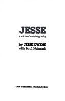 Cover of: Jesse, a spiritual autobiography by Jesse Owens