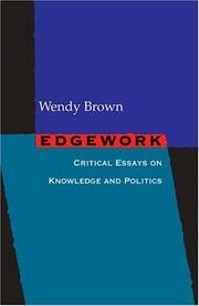 Cover of: Edgework: critical essays on knowledge and politics