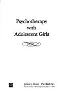 Cover of: Psychotherapy with adolescent girls by Doris Lamb