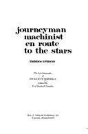 Journeyman machinist en route to the stars by Oscar Seth Marshall