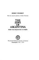 Cover of: The Jews of Argentina: from the Inquisition to Perón