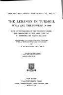 The Lebanon in turmoil, Syria and the powers in 1860 by Iskandar Abkāriyūs