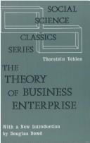 Cover of: The theory of business enterprise by Thorstein Veblen