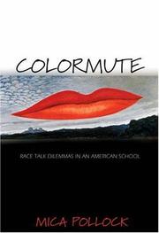 Cover of: Colormute: Race Talk Dilemmas in an American School