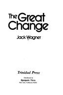 Cover of: The great change