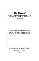 Cover of: The plays of Elizabeth Inchbald
