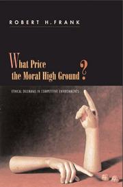 Cover of: What Price the Moral High Ground? by Robert H. Frank