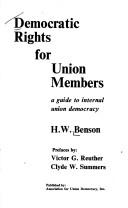 Cover of: Democratic rights for union members: a guide to internal union democracy