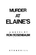 Cover of: Murder at Elaine's: a novel