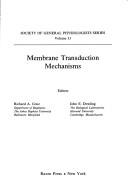 Cover of: Membrane transduction mechanisms