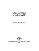 Cover of: Subject and object in modern English by Barbara Hall Partee