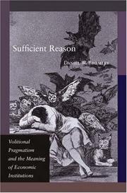 Cover of: Sufficient reason: volitional pragmatism and the meaning of economic institutions