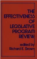 Cover of: The Effectiveness of legislative program review