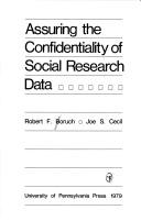 Cover of: Assuring the confidentiality of social research data by Robert F. Boruch