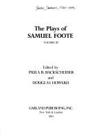 Cover of: The plays of Samuel Foote by Foote, Samuel