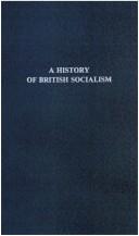 Cover of: A history of British socialism by Max Beer