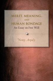 Cover of: Merit, Meaning, and Human Bondage by Nomy Arpaly