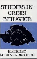 Cover of: Studies in crisis behavior