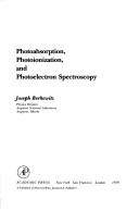 Cover of: Photoabsorption, photoionization, and photoelectron spectroscopy