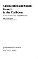 Cover of: Urbanization and urban growth in the Caribbean by Malcolm Cross