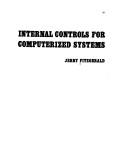 Cover of: Internal controls for computerized systems