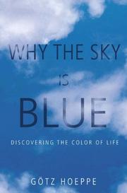 Cover of: Why the Sky Is Blue by Gotz Hoeppe