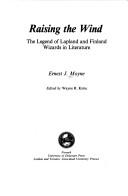Cover of: Raising the wind: the legend of Lapland and Finland wizards in literature
