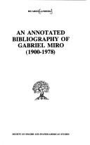 Cover of: An annotated bibliography of Gabriel Miro (1900-1978)