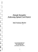 Cover of: Female sexuality following spinal cord injury by Elle Friedman Becker