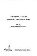 Cover of: The Third century: America as a post-industrial society