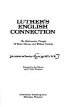 Luther's English connection by James Edward McGoldrick