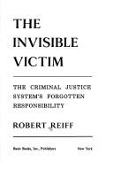 The invisible victim by Robert Reiff