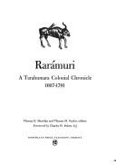 Cover of: Rarámuri, a Tarahumara colonial chronicle, 1607-1791 by Thomas E. Sheridan and Thomas H. Naylor, editors ; foreword by Charles W. Polzer.