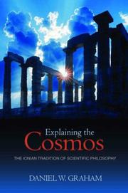 Cover of: Explaining the Cosmos: The Ionian Tradition of Scientific Philosophy