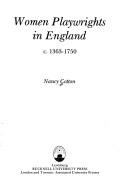 Women playwrights in England, c. 1363-1750 by Nancy Cotton