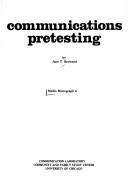 Cover of: Communications pretesting by Jane T. Bertrand