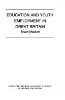 Cover of: Education and youth employment in Great Britain