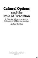 Cover of: Cultural options and the role of tradition by Anthony H. Johns