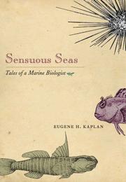 Cover of: Sensuous seas: tales of a marine biologist