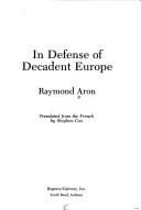 Cover of: In defense of decadent Europe