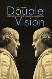 Cover of: Double Vision: Moral Philosophy and Shakespearean Drama