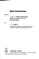 Cover of: Beta-lactamases by edited by J. M. T. Hamilton-Miller and J. T. Smith.