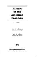 History of the American economy by Ross M. Robertson