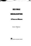 Cover of: Sex role socialization: a focus on women