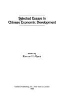 Cover of: Selected essays in Chinese economic development | 