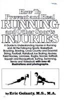 Cover of: How to prevent and heal running and other sports injuries