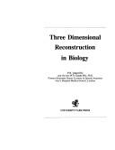 Cover of: Three dimensional reconstruction in biology