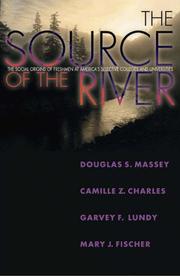 The Source of the River by Douglas S. Massey
