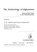 Cover of: The Archaeology of Afghanistan from earliest times to the Timurid period
